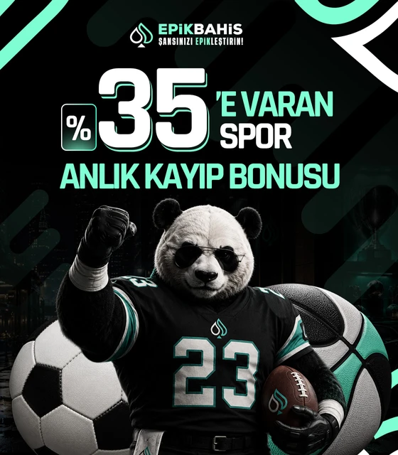 %35'E VARAN ANLIK SPOR KAYIP BONUSU